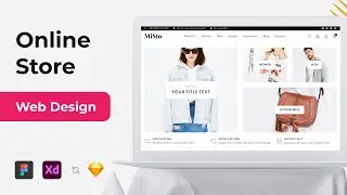 E-Commerce Web Design (UI\UX): Speed Art Design Tutorial with Figma + FREE Online Store Template