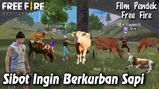 Film Pendek FF | Sibot Ingin Kurban Sapi 🐂 TAPI..!!