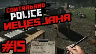 Mein Urlaub ist zu ende! 🎮 Contraband Police [15] 🎮 Deutsch HD