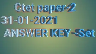 CTET Paper 2 MATH & SCIENCE Answer key 2021/CTET Math science Answer key/CTET paper 2
