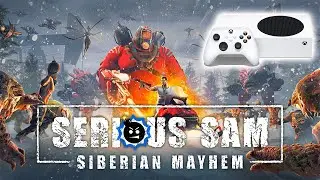 SERIOUS SAM SIBERIAN MAYHEM | XBOX SERIES S | СТАРЫЙ ДОБРЫЙ СЕРЬЕЗНЫЙ СЭМ!
