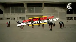 HAPPY NEW YEAR 2021 BY BRING UP THE FLAME DANCE
