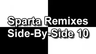 Sparta Remixes Side-By-Side 10