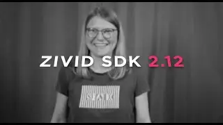 Zivid SDK 2.12 - Next-generation point cloud quality