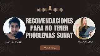 Recomendaciones para no tener problemas con #SUNAT