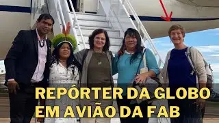 Repórter da Globo viajou no avião da FAB para reserva Yanomami