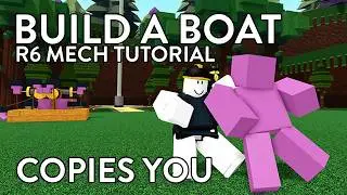 Small R6 Mech that Copies your Moves TUTORIAL! | Roblox Build A Boat for Treasure