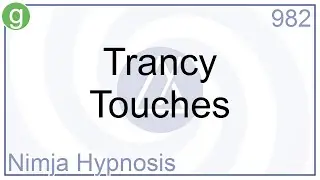 Trancy Touches - Hypnosis