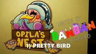 GardenOfBanban: Reincarnated (Opila's ost): PRETTY BIRD