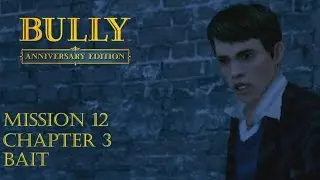 Bully: Anniversary Edition Android - Chapter 3 - Mission #38 - Bait