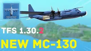 MC-130: NEW AIRCRAFT IN TFS!!! | Full Review | Turboprop Flight Simulator