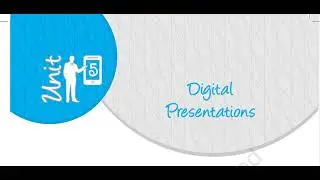 Class IX || Subject Specific Skills || Part B || Unit 5 || Session 1 -- Digital Presentation