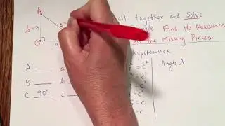 Geometry Video Finding the Measures of Two Angles and One Side on a Right Triangle