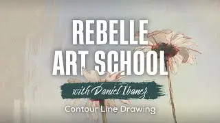 Rebelle Art School: Contour Line Drawing (Beginner-Friendly)