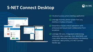 Why Choose S-NET: UCaaS and S-NET Connect Desktop