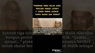 KAROMAH MBAH MALIK GURU MAULANA HABIB LUTHFI 