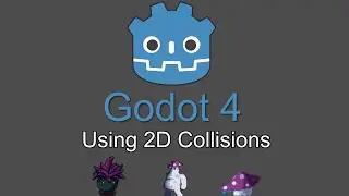 Godot 4 - Using 2D Collisions (.Net)
