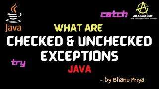Checked and Unchecked Exceptions in Java| lec 68 | Java Tutorial| BhanuPriya
