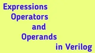 || Expressions , Operators and Operands in Verilog || in Telugu || DLD through Verilog HDL|diploma |