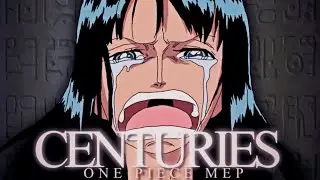 [One Piece MEP] - CENTURIES | #4