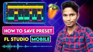 How To Preset Save In Fl Studio Mobile | fl studio mobile me preset save kaise kare 2021