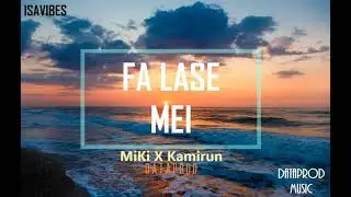 FA LASE MEI_Dataprod x MiKi x Kamirun (Official Music 2021)