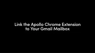 How To: Link the Apollo Chrome Extension to Your Gmail Mailbox