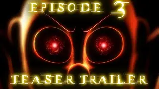 End of the Memeverse - Episode 3 TEASER TRAILER