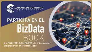 ¿Por Qué Tu Negocio Debe Estar en el BizData Book de la @CamaraComercioPR?