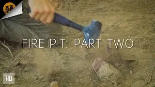 Mountain Camp Renovations | Fire Pit: Part 2