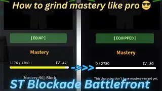How to grind mastery like pro 😎 on ST Blockade (All Character Types)