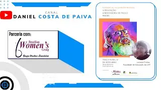 A Educação Libertadora de Paulo Freire - Profa. Luciana Freitas - BWG, TECGrupo