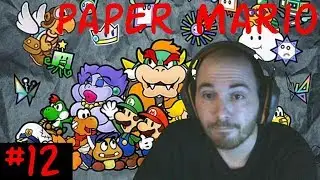 Paper Mario |12| Ce passage va être relou...