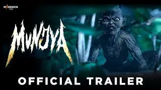 Munjya (2024) - Trailer Update | Sharvari, Abhay Verma & Mona Singh | Maddock Films