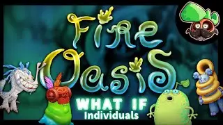 What If: Fire Oasis was a Quint Island (Individuals)