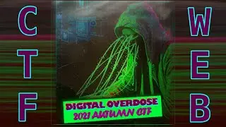 Web Challenge Walkthroughs - Digital Overdose CTF 2021