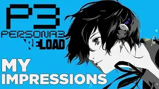 I Played Persona 3 Reload at EGX....and I'm Blown Away