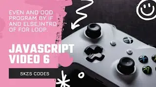 Javascript even and odd program by if and else,intro of for loop. 