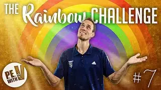 The 🌈 RAINBOW CHALLENGE 🌈 for ALL AGES and ABILITIES | Challenge #7