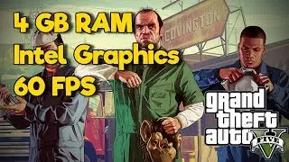HOW TO RUN Grand Theft Auto 5 on a ULTRA LOW END PC/Laptop (2020) (4 GB RAM/ Intel HD Graphics)
