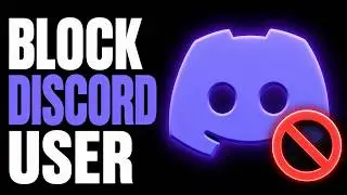 How to Block Someone on Discord (2026)