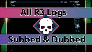 All in game GTFO R3 Logs Subbed & Dubbed