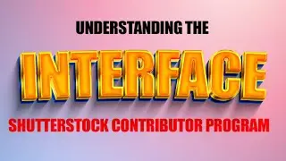 Shutterstock Contributor Dashboard || Understanding the Interface Step by Step ||  Part 3