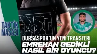 Emrehan Gedikli nasıl bir oyuncu?
