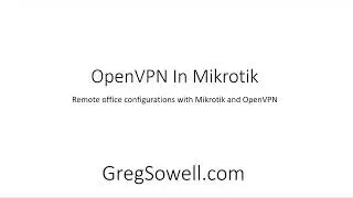 Configure OpenVPN in Mikrotik For Remote Offices