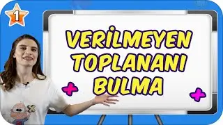 Verilmeyen Toplananı Bulma / Birlikte Öğrenelim 👩🏻‍🏫 1.Sınıf Matematik