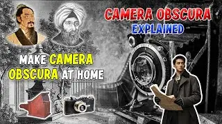 CAMERA OBSCURA EXPLAINED