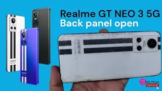 REALME GT NEO 3 5G back panel open | how to open REALME GT NEO 3 5G back panel 