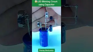 🤯LED Blinking Circuit using Capacitor #diyelectronics #eceprojects #electronic #electroniccircuits