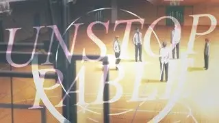 Unstoppable | Kuroko mo Basket AMV